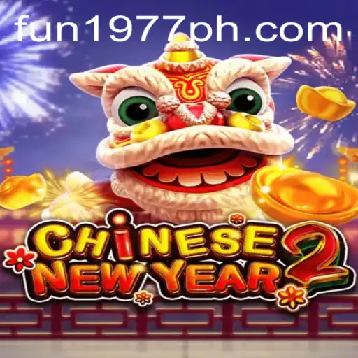 Discover the Exciting World of CHINESENEWYEAR2: A Festive Gaming Experience
